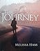 The Journey Book One: Hope for Spouses Walking Through the Valley of Sexual Addiction by