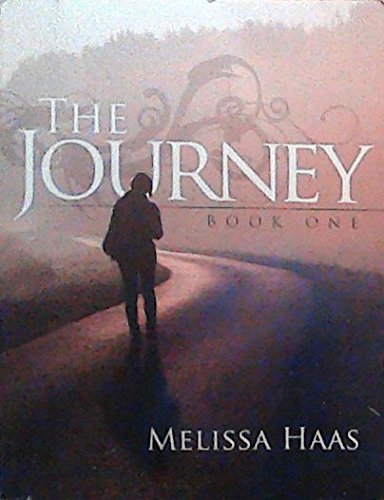 The Journey Book One: Hope for Spouses Walking Through the Valley of Sexual Addiction by Melissa Haas (Paperback)