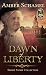 Dawn of Liberty - Short Story Collection by Amber Schamel