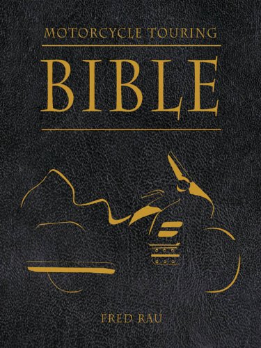 Motorcycle Touring Bible