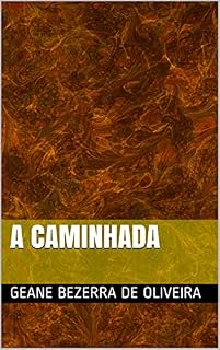 Livro A Caminhada (Viagem ao Desconhecido Livro 1)