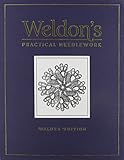 Weldon's Practical Needlework: Deluxe Edition by 
