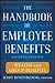 The Handbook of Employee Benefits: Health and Group Benefits 7/E