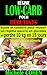 RÉGIME LOW-CARB POUR DÉBUTANTS: Guide et conseils pour réussir un régime pauvre en glucides et p by Michèle COHEN