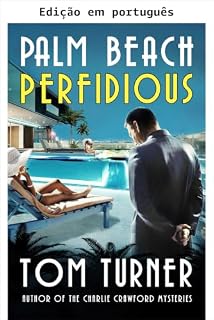 Livro Palm Beach pérfida (Mistérios de Charlie Crawford em Palm Beach Livro 12)