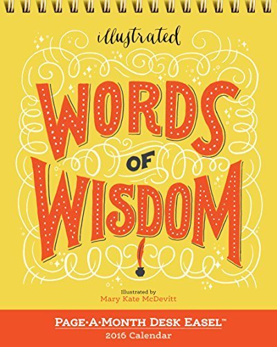 Illustrated Words of Wisdom Page-A-Month Desk Easel Calendar 2016 (2016 Calendar) by Mary Kate McDevitt (2015-07-09) by Mary Kate McDevitt; (Calendar)