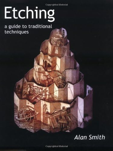 Etching: A Guide to Traditional Techniques
