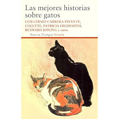 Las Mejores Historias Sobre Gatos (Nuevos Tiempos)