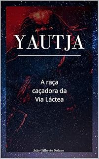 Livro Yautja: A raça caçadora da Via Láctea