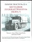 PANZER TRACTS # 22-4 - Mittlerer Zugkraftwagen 8t (Sd.Kfz7)