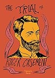 The Trial of Roger Casement by Fionnuala Doran