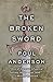 The Broken Sword by Poul Anderson, Michael Dirda