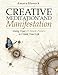 Creative Meditation and Manifestation: Using Your 21 Innate Powers to Create Your Life by Amara Honeck
