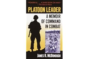 Platoon Leader: A Memoir of Command in Combat