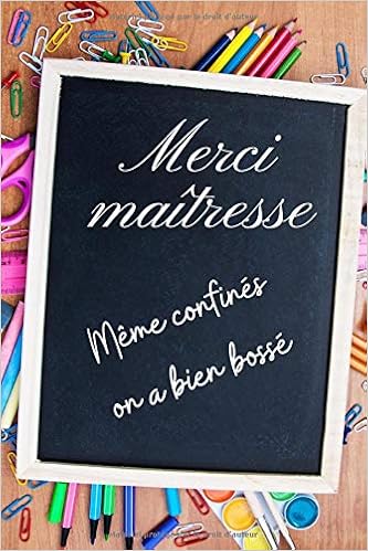 Merci Maitresse Meme Confine On A Bien Bosse Un Cadeau Pour Remercier Maitre Maitresse Et Asem Qui Leur Sera Utile Tout Au Long De L Annee Avec Un Emmener Partout 6x9 Pouces