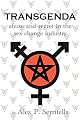Transgenda - Abuse and Regret in the Sex-Change IndustryA A ([transgender non-fiction)