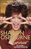 Sharon Osbourne Survivor: My Story-The Next Chapter by Sharon Osbourne front cover