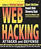 Web Hacking: Attacks and Defense by Stuart McClure, Saumil Shah