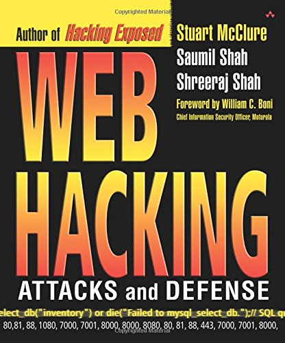 Web Hacking: Attacks and Defense by Stuart McClure, Saumil Shah, Shreeraj Shah