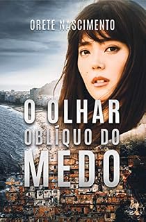 Livro O Olhar Oblíquo do Medo