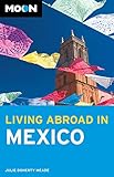 Front cover for the book Moon Living Abroad in Mexico by Julie Doherty Meade