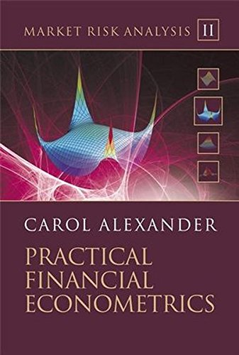 Market Risk Analysis, Practical Financial Econometrics (Volume II), by Carol Alexander Market Risk Analysis, Practical Financial Econometrics (Volume II), by Carol Alexander