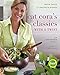 Cat Cora's Classics with a Twist: Fresh Takes on Favorite Dishes by