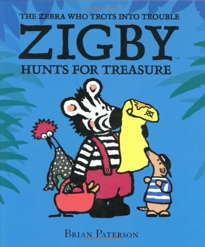 Zigby Hunts for Treasure (Zebra Who Trots Into Trouble)