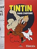 Tintin dans l'Histoire : Les événements de 1930 à 1986 qui ont inspiré l'oeuvre d'Hergé by 
