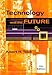 Technology and the Future