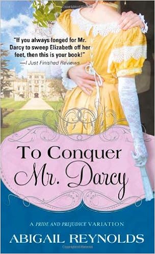 To Conquer Mr Darcy Reynolds Abigail 0760789227769 Amazon Com Books