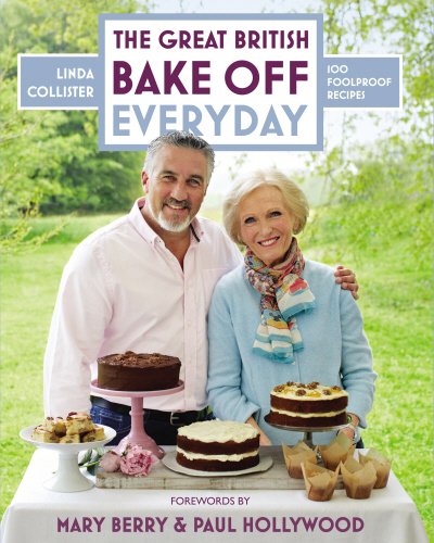 #45 — Great British Bake Off: Everyday: Over 100 Foolproof Bakes