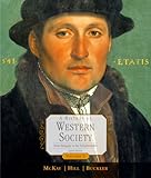 A History of Western Society : From Antiquity to the Enlightenment, Chapters 1-17, McKay, John, 0618522670