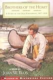 Front cover for the book Brothers of the Heart: A Story of the Old Northwest 1837-1838 by Joan W. Blos