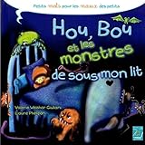 Hou, Bou et les monstres de sous mon lit by 