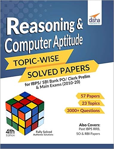 Reasoning & Computer Aptitude Topic-wise Solved Papers for IBPS/SBI Bank PO/Clerk Exams