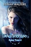 Devineresse: TOME 4 (Runes) (French Edition) by Ednah Walters, Laure Valentin