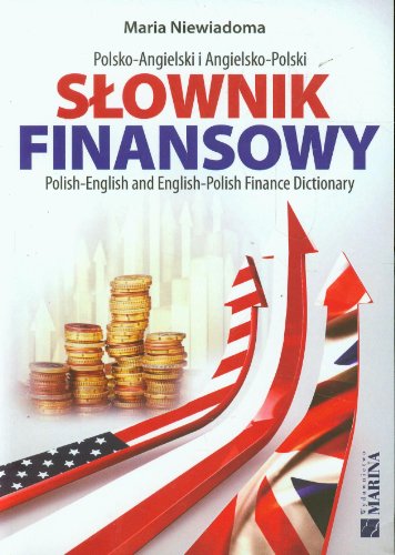 Slownik finansowy polsko-angielski angielsko-polski