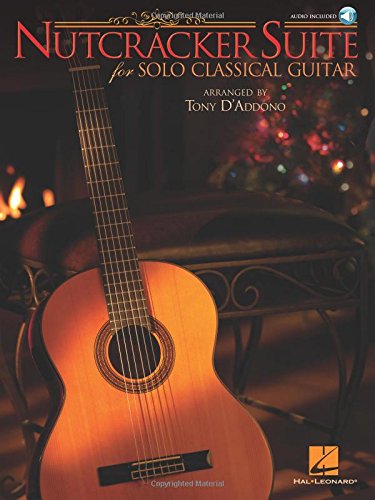 Nutcracker Suite for Solo Classical Guitar by Tony D'Addono