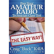 Pass Your Amateur Radio Technician Class Test - The Easy Way