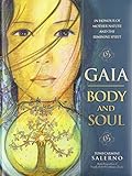 Gaia: Body & Soul by 