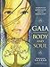 Gaia: Body & Soul by 