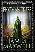Enchantress (The Evermen Saga Book 1)