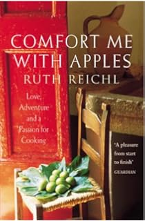 Comfort Me With Apples More Adventures At The Table Random House
