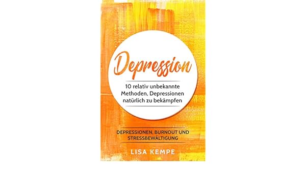 Depression 10 Relativ Unbekannte Methoden Depressionen - 