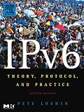 IPv6: Theory, Protocol, and Practice (The Morgan Kaufmann Series in Networking) IPv6: Theory, Protocol, and Practice (The Morgan Kaufmann Series in Networking)