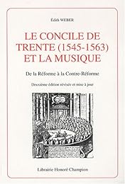 Le  concile de Trente, 1545-1563, et la musique
