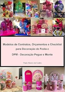 Livro Modelos de Contratos, Orçamentos e Checklist para Decoração de Festa e DPM - Decoração Pegue e Monte