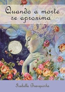 Livro Quando A Morte Se Aproxima