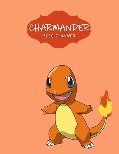 Download Charmander 2020 Planner: Agenda Diary Day Checklist Meeting Journal Weekly Monthly PDF